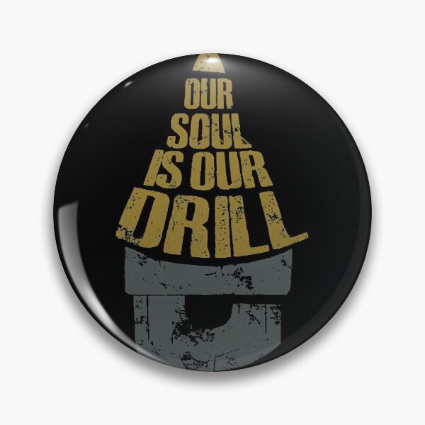 Item preview, our soul is our drill  designed and sold by Welde2002.