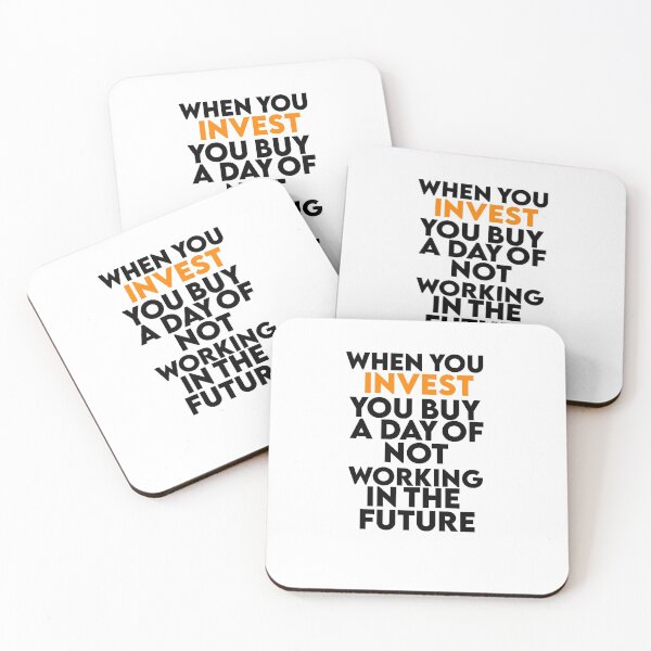 Item preview, When you invest you buy a day of not working in the future  designed and sold by AritraSur.