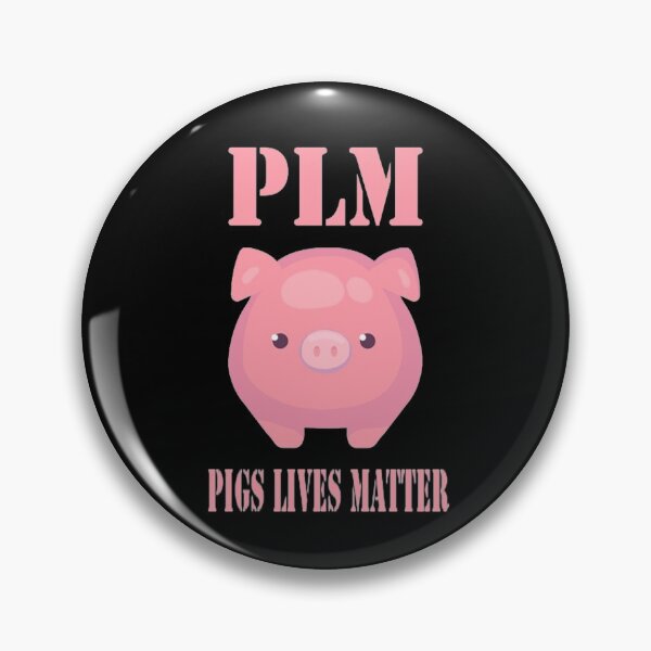 Item preview, PLM, Pigs Lives Matter  designed and sold by Kelly Knight.