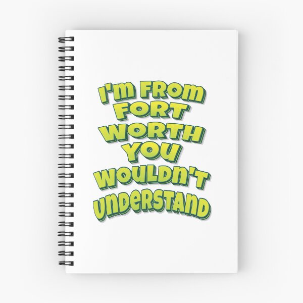 Item preview, I'm From Fort Worth You Wouldn't Understand designed and sold by FiveNiches.