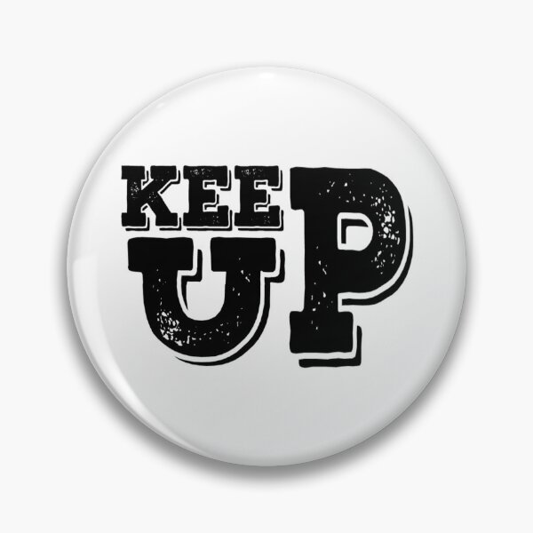 Item preview, Keep Up T-Shirt.Motivation Quotes T-Shirt. designed and sold by OAPod.