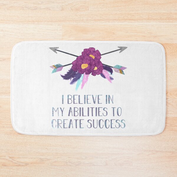 Item preview, I Believe In My Abilities to Create Success designed and sold by calliew1217.