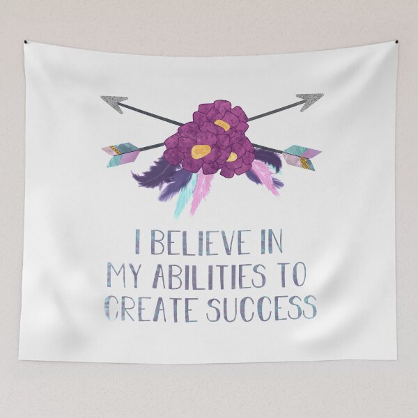 Item preview, I Believe In My Abilities to Create Success designed and sold by calliew1217.