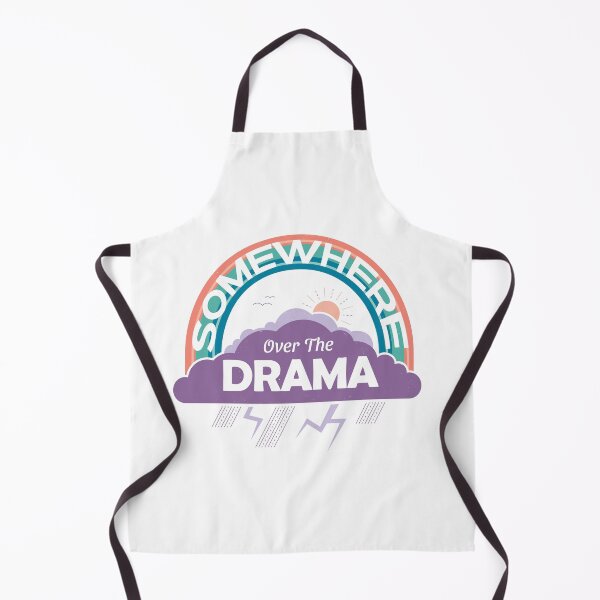 Item preview, Somewhere Over the Drama designed and sold by davport.