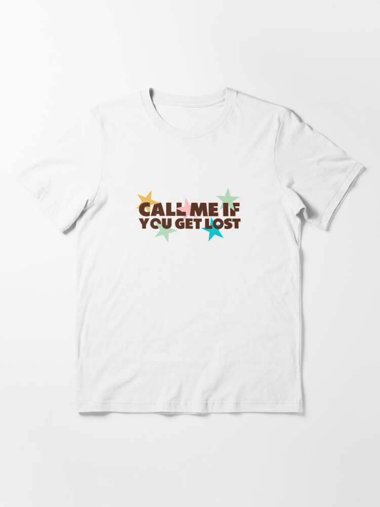 Call Me If You Get Lost T Shirt For Sale By Selffriend Redbubble Call Me If You Get Lost T Shirts Tyler The Creator T Shirts Call Me If U Get