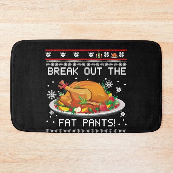 Item preview, Break Out The Fat Pants Christmas Sweater designed and sold by RachelLlanes.
