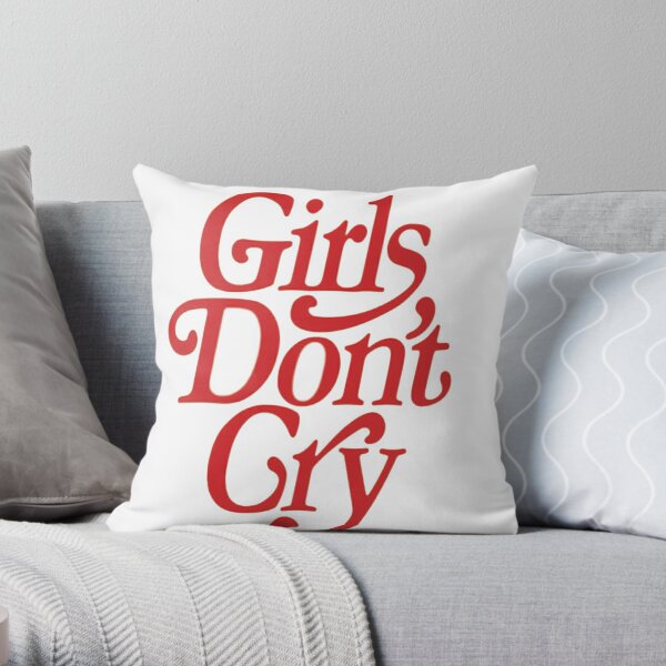 Girls Dont Cry Pillows & Cushions for Sale | Redbubble