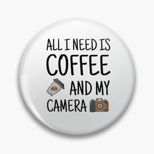Item preview, All I Need Is Coffee And My Camera designed and sold by ProArtzilla.