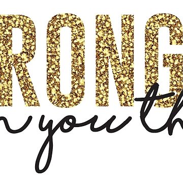 Artwork thumbnail, Stronger than you think by Designs111