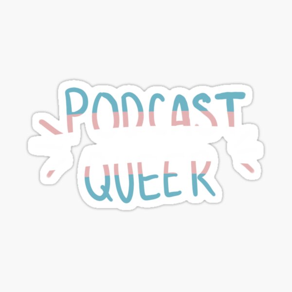 Item preview, Transgender Podcast Queer designed and sold by Moss Hollow.