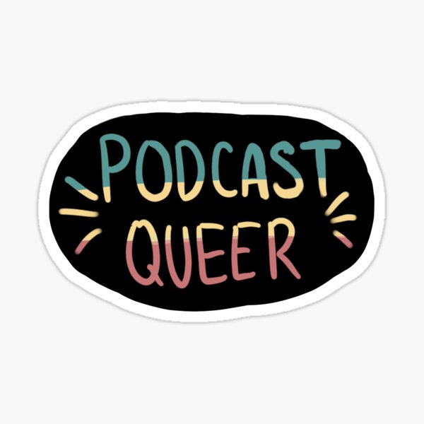 Item preview, Pansexual Podcast Queer designed and sold by Moss Hollow.
