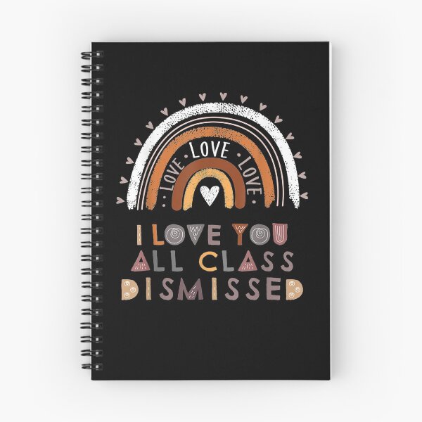 Item preview, I Love You All Class Dismissed Last Day Of School Teacher  designed and sold by jerrie9.
