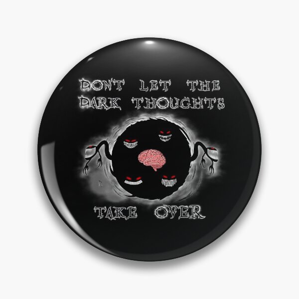 Item preview, Don't Let The Dark Thoughts Take Over (Dark Colors) designed and sold by DeadlyDesigns18.