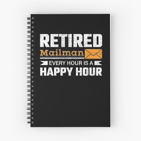 Item preview, Retired Mailman From Post Office Every Hour Is A Happy Hour  designed and sold by jerrie9.