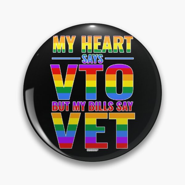 Item preview, My Heart Says VTO But My Bills Say VET Pride designed and sold by Swagazon.