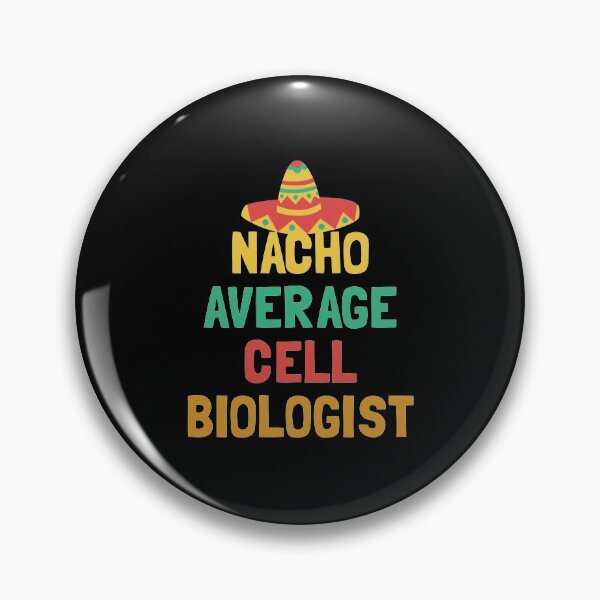Item preview, Not Your Average Cell Biologist designed and sold by orlumbuspirate.