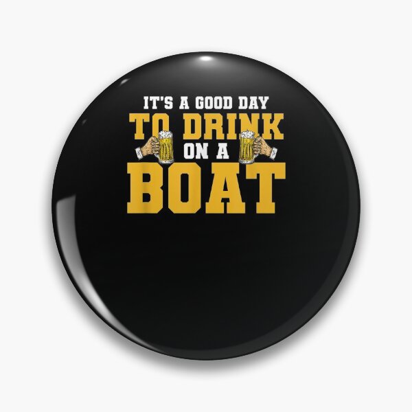 Item preview, Mens It's A Good Day To Drink On A Boat Beer Drinking Sailing  designed and sold by jerrie9.