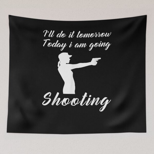 Item preview, I'll Do It Tomorrow Today I Am Playing My Shooting  designed and sold by jerrie9.