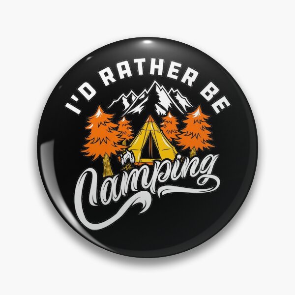 Item preview, I'd Rather be Camping! Tent camping in outdoors nature wilderness - camping gift for campers  designed and sold by VisionQuestArts.