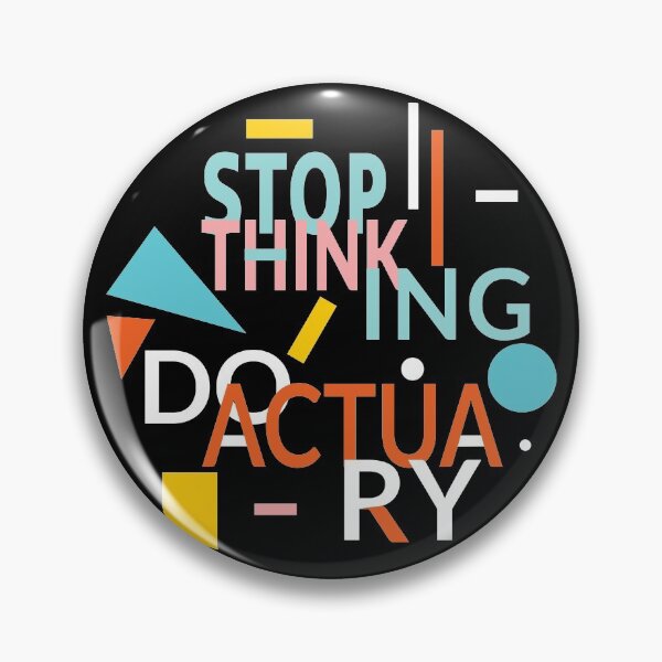 Item preview, Stop Thinking Do Actuary - Actuarial  designed and sold by Cageys.