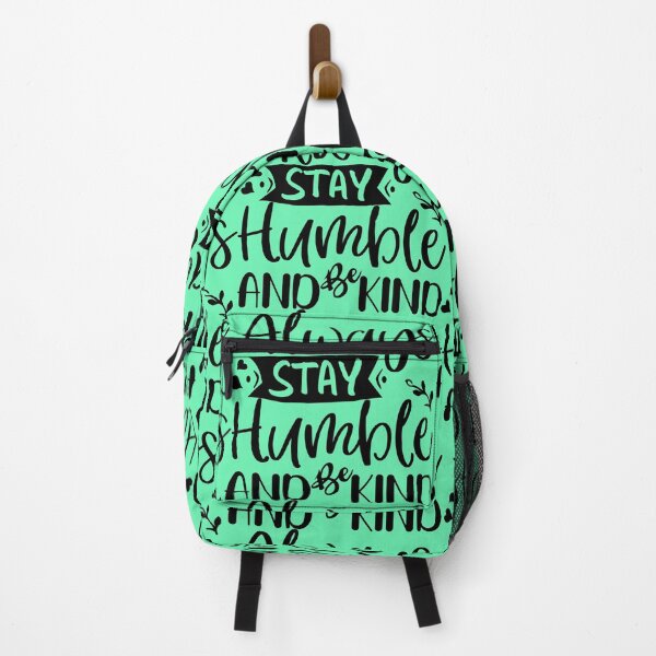 Item preview, Stay Humble and be kind designed and sold by AnveeBubbles.