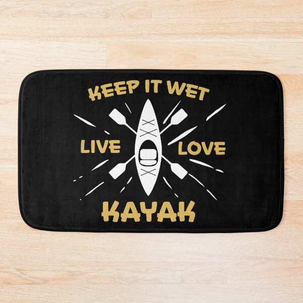 Item preview, Funny kayaking saying keep it wet live love kayak designed and sold by RoguePixel.