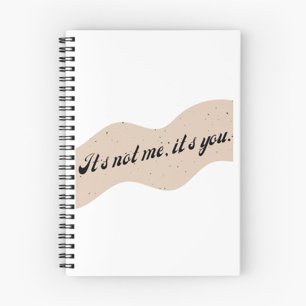 Item preview, Its Not Me, Its You designed and sold by That Cheeky Tee.