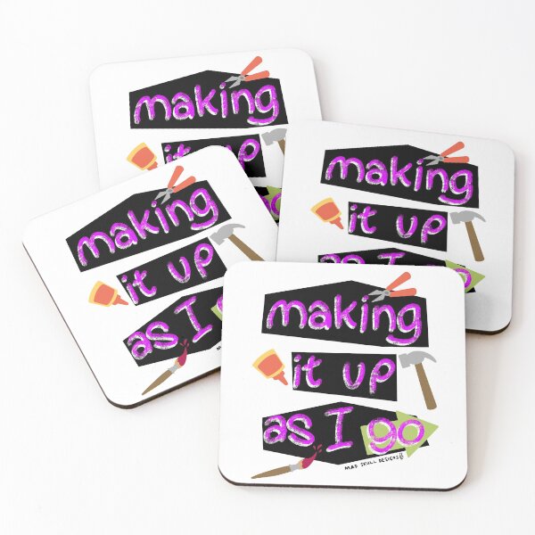 Item preview, Making it up as I go motivational positive design designed and sold by MadSkullDesigns.