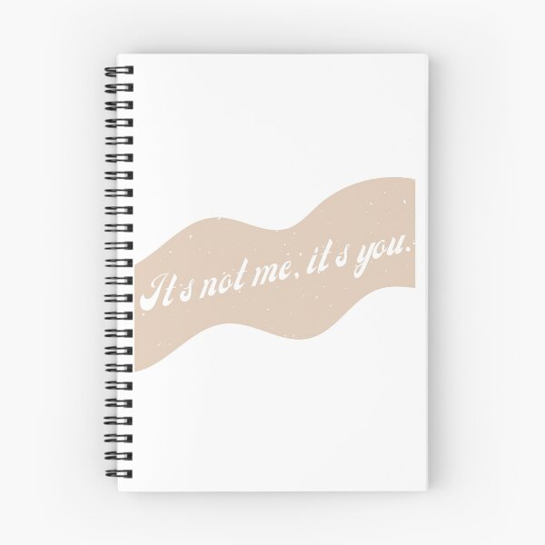 Item preview, Its Not Me, Its You designed and sold by That Cheeky Tee.