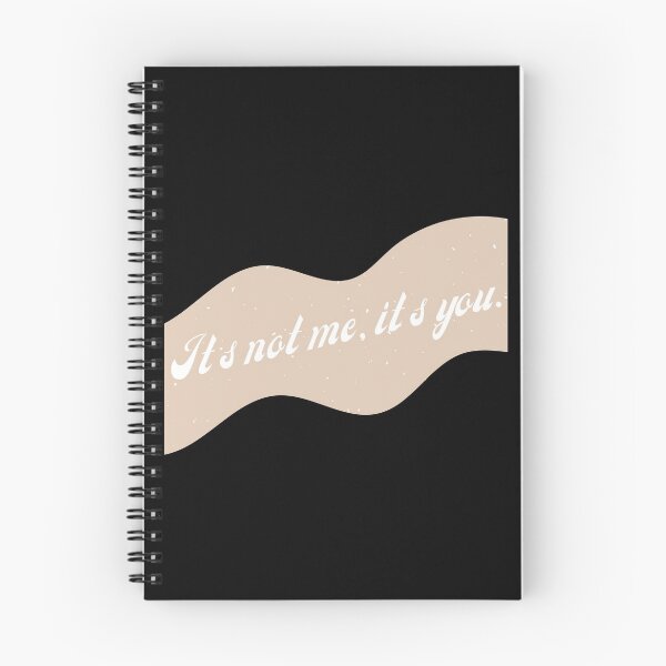 Item preview, Its Not Me, Its You designed and sold by That Cheeky Tee.