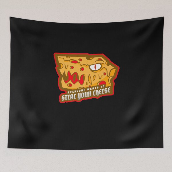 Item preview, Everyone Wants To Steal Your Cheese  designed and sold by art-fox.