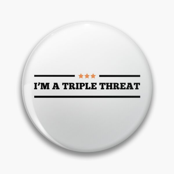 Item preview, I'm A Triple Threat designed and sold by minynature.