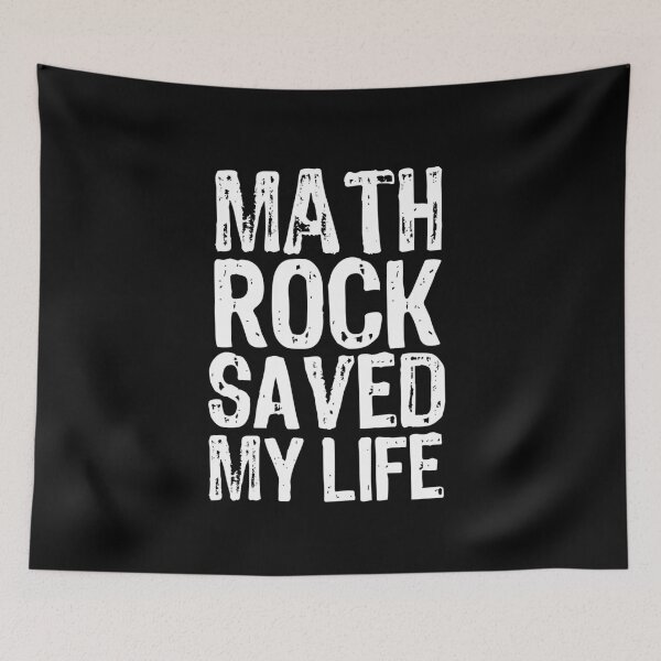 Item preview, Math Rock Saved My Life designed and sold by The "I Love Everything" Shop.