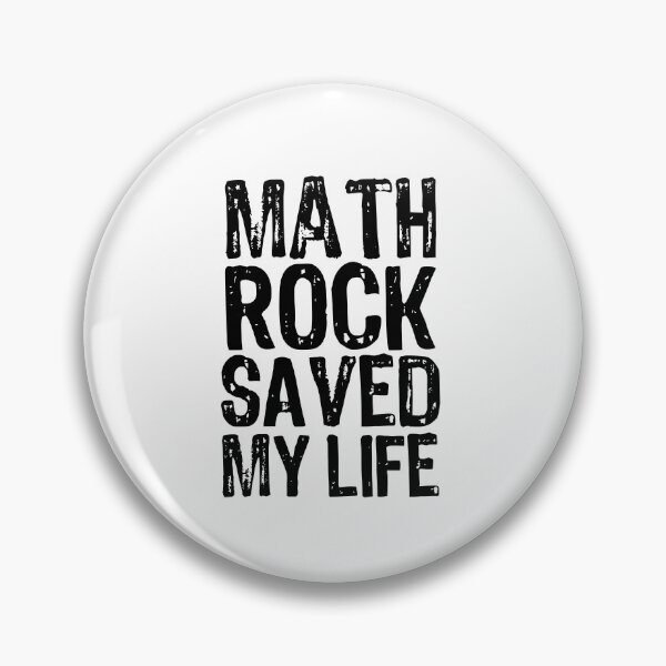Item preview, Math Rock Saved My Life designed and sold by The "I Love Everything" Shop.