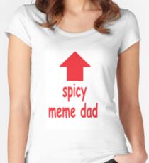 Spicy Meme Dad Women's Fitted Scoop T-Shirt