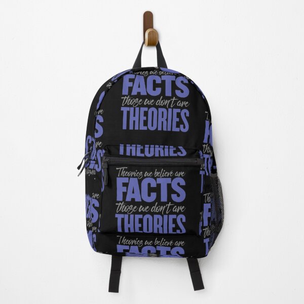 Item preview, Theories we believe are facts, those we don't are theories. v.1 designed and sold by x1brett.