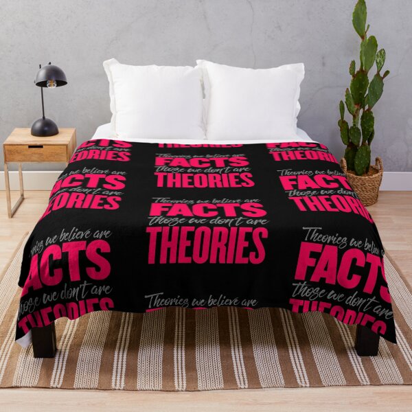 Item preview, Theories we believe are facts, those we don't are theories. v.2 designed and sold by x1brett.