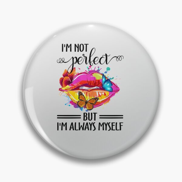 Item preview, I'm not perfect but i'm always myself designed and sold by HoangTK.