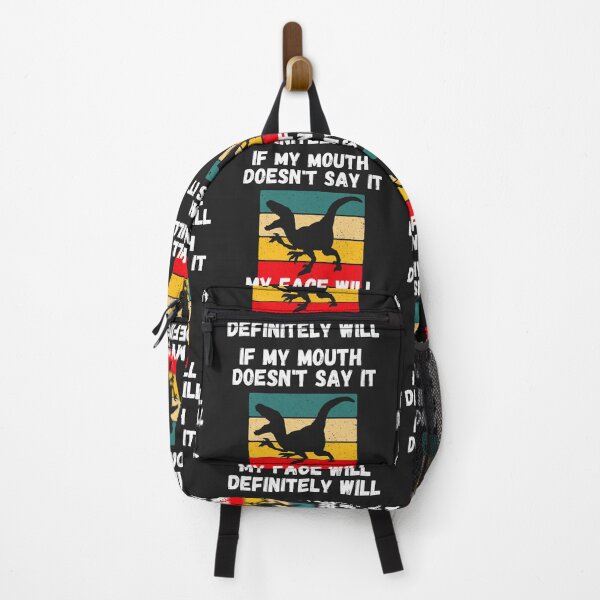 Item preview, If my Mouth doesn't say it my face definitely will (T-rex Horizontal line) designed and sold by UnboundFull.
