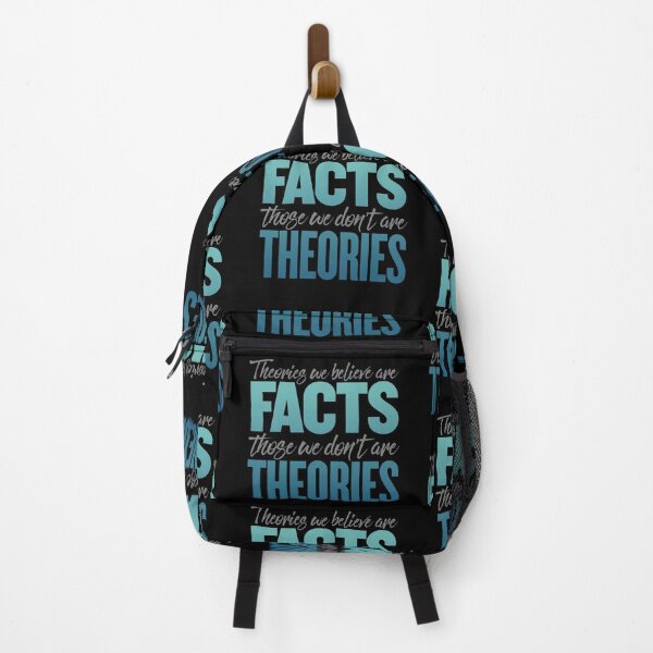 Item preview, Theories we believe are facts, those we don't are theories. v.7 designed and sold by x1brett.