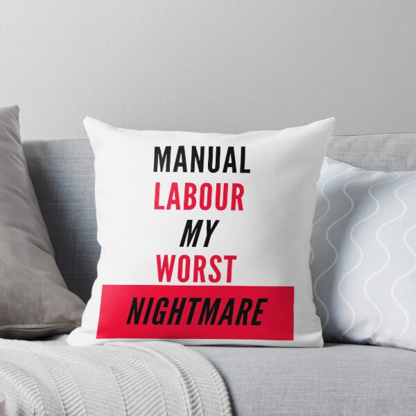 Item preview, Manual Labour My Worst Nightmare designed and sold by Stronskyj23.