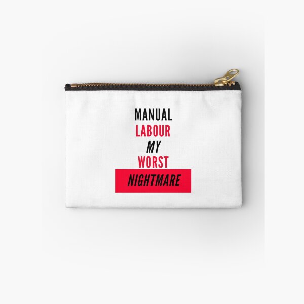 Item preview, Manual Labour My Worst Nightmare designed and sold by Stronskyj23.