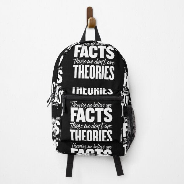 Item preview, Theories we believe are facts, those we don't are theories. v.8 designed and sold by x1brett.