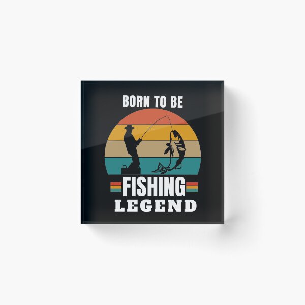 Item preview, born to be a fishing legend designed and sold by DIDAKU.