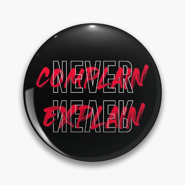 Item preview, Never Complain Never Explain Qoute, cross writing cool red splash design and hollow font  designed and sold by TiiNGA.