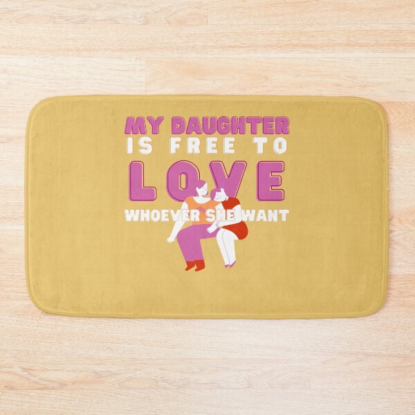 Item preview, My Daughter is free to love whoever she want designed and sold by KhataCloset.