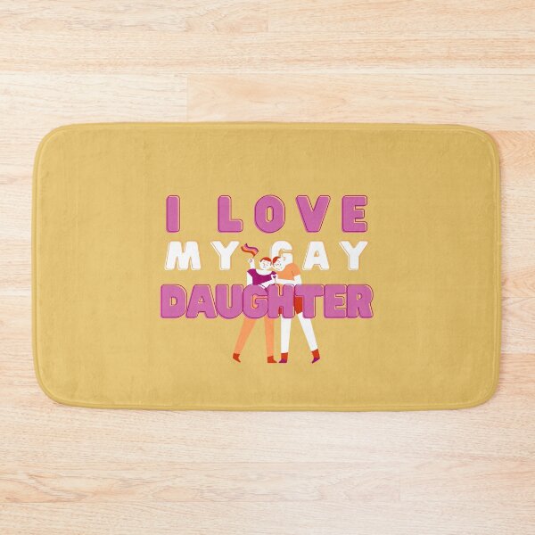 Item preview, I love My Gay Daughter designed and sold by KhataCloset.