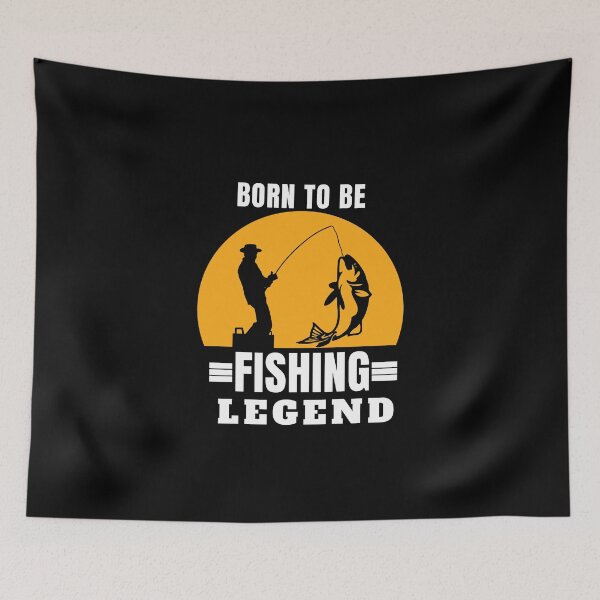 Item preview, born to be a fishing legend designed and sold by DIDAKU.
