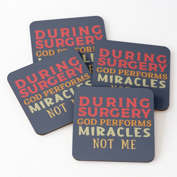 Item preview, During Surgery god performs miracles, not me funny design for surgeons, doctors & nurses designed and sold by Decconer.