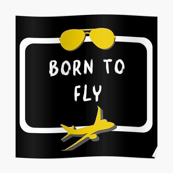 Pilot :: Born to Fly :: Black Gold Poster